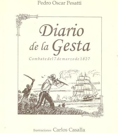 Historias de la Gesta del 7 de marzo por Pedro Pesatti